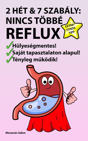 2 hét & 7 szabály: nincs többé reflux könyvborítója